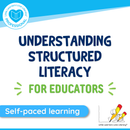 Self-Paced Learning: Understanding Structured Literacy - For Educators