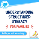 Self-Paced Learning: Understanding Structured Literacy - For Families