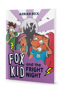 Fox Kid and the Fright Night (Book 10)
