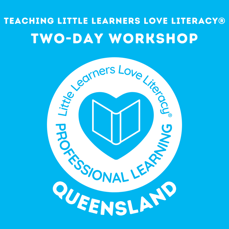 Teaching Little Learners Love Literacy - Queensland Two-Day Workshop