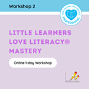 Mastery Online Workshop
