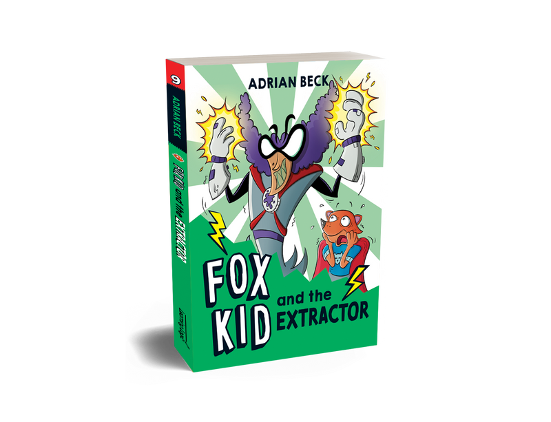 Fox Kid and The Extractor (Book 9)